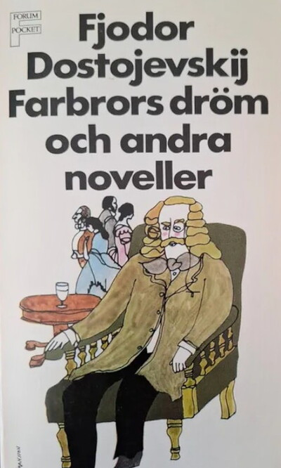 Dostojevskij F. Farbrors dröm och andra noveller (used)
