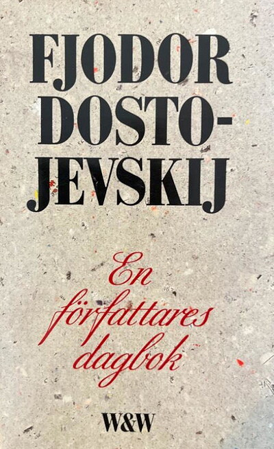 Dostojevskij F. En författarens dagbok (used)
