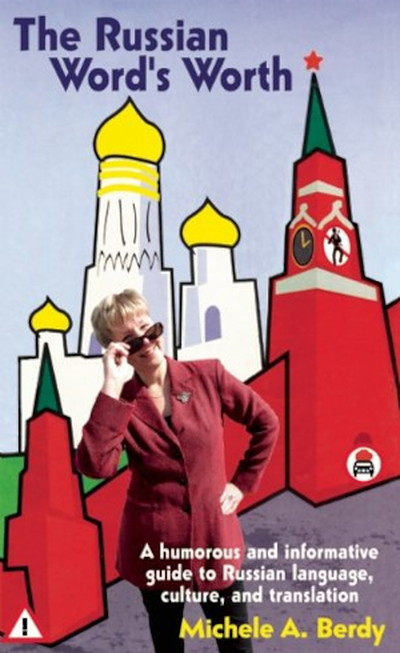 Berdy M. The Russian Word's Worth