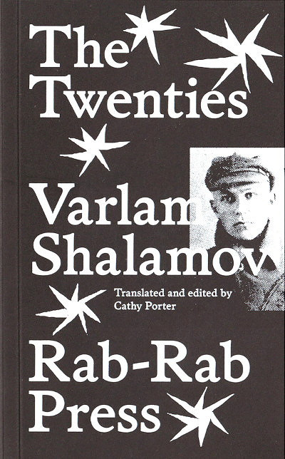 Shalamov V. The Twenties. Transladet and edited by Cathy Porter
