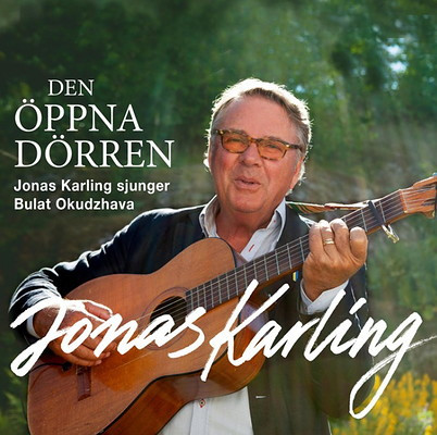 Den öppna dörren: Jonas Karling sjunger Bulat Okudzjava