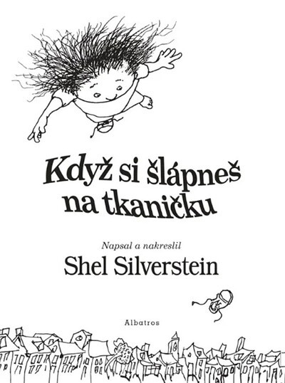 Silverstein S. Když si šlápneš na tkaničku