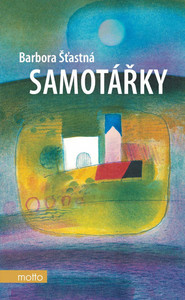 Šťastná B. Samotářky