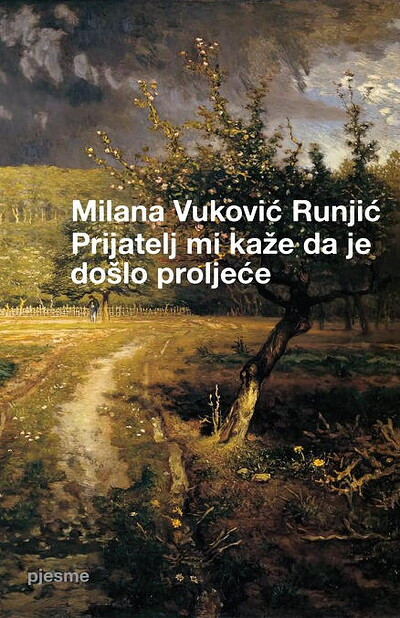 Vuković-Runjić M. Prijatelj mi kaže da je došlo proljeće