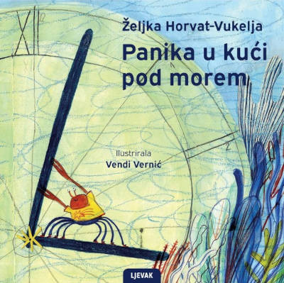 Horvat-Vukelja Ž. Panika u kući pod morem