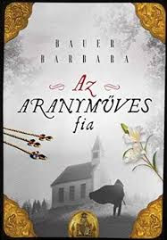 Bauer B. Az aranyműves fia