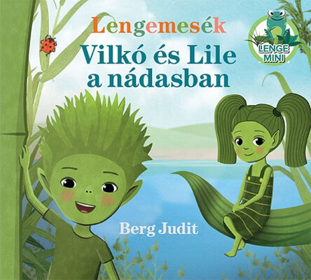 Berg J. Lengemesék - Vilkó és Lile a nádasban