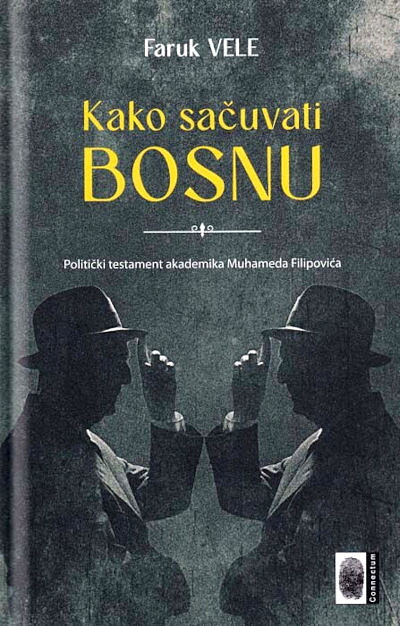 Vele F. Kako sačuvati Bosnu