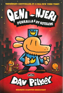 Pilkey D. Qeni njeri perralla e dy koteleve