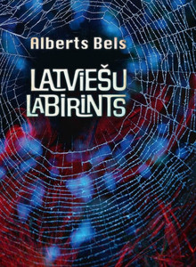 Bels A. Latviešu labirints