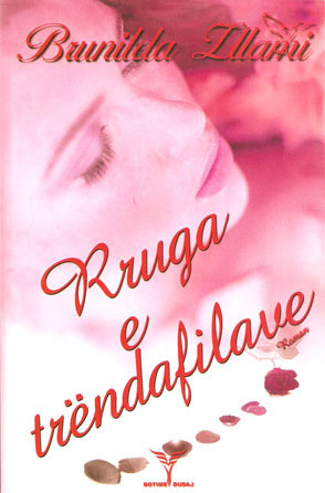 Zllami B. Rruga e trëndafilave